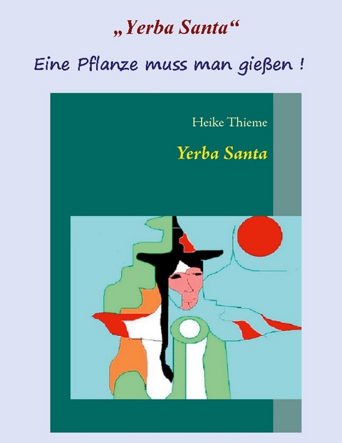 Yerba Santa - Heike Thieme