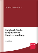 Handbuch für die strafrechtliche Hauptverhandlung - Annika Hirsch, Thomas Hillenbrand, Mirko Laudon