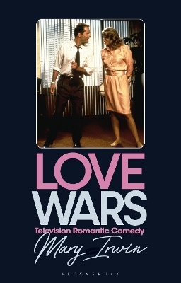 Love Wars - Mary Irwin