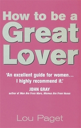 How To Be A Great Lover - Paget, Lou