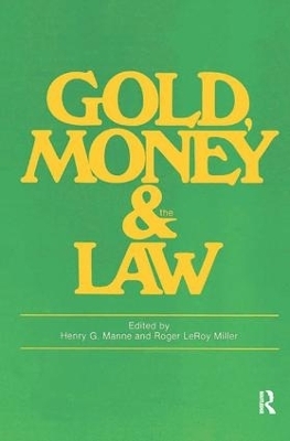 Gold, Money and the Law - Roger LeRoy Miller