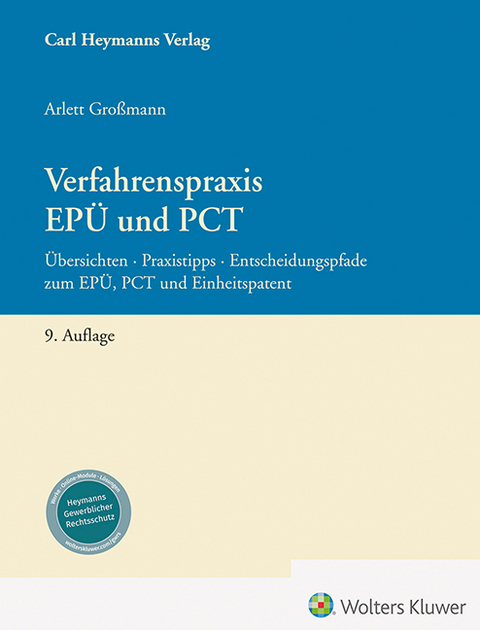 Verfahrenspraxis EPÜ und PCT - Dr. rer. nat. Arlett Großmann