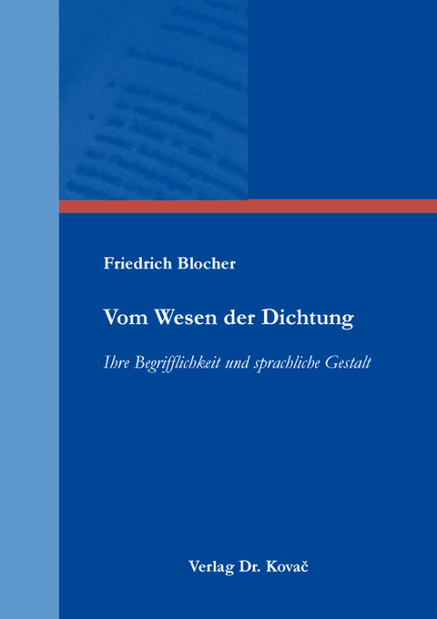 Vom Wesen der Dichtung - Friedrich Blocher