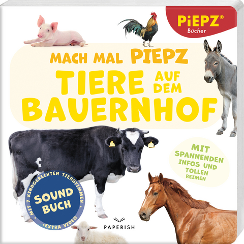 Mach mal PIEPZ® - Tiere auf dem Bauernhof -  PIEPZ® Soundbücher