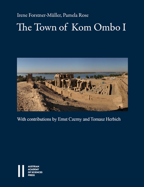 The Town of Kom Ombo I - Irene Forstner-Müller, Pamela Rose