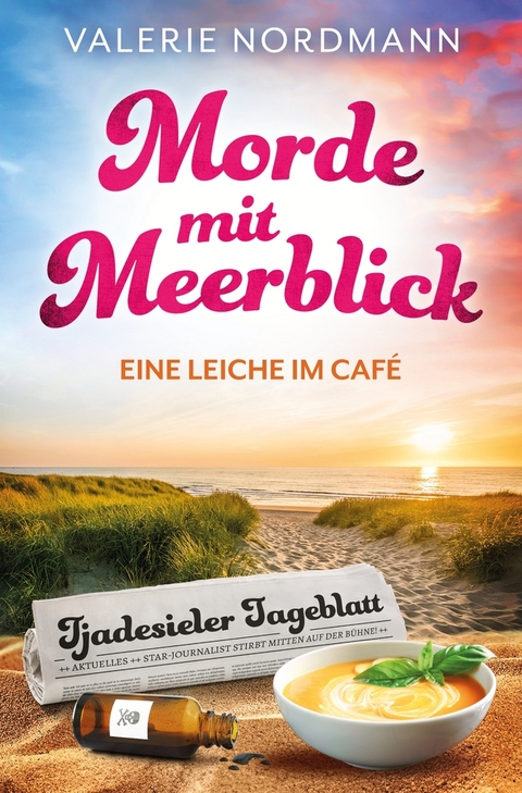 Morde mit Meerblick: Eine Leiche im Café - Valerie Nordmann