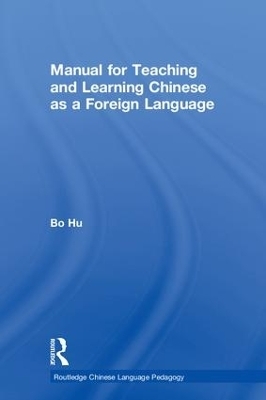 Manual for Teaching and Learning Chinese as a Foreign Language - Bo Hu