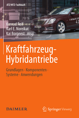 Kraftfahrzeug-Hybridantriebe -  Konrad Reif,  Karl E. Noreikat,  Kai Borgeest