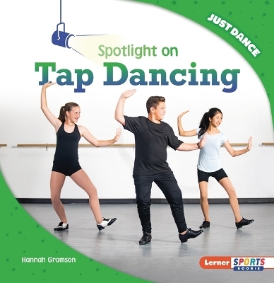 Spotlight on Tap Dancing - Hannah Gramson