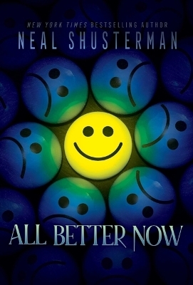 All Better Now - Neal Shusterman