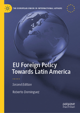 EU Foreign Policy Towards Latin America - Dominguez, Roberto