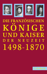 Französische Könige und Kaiser der Neuzeit - 