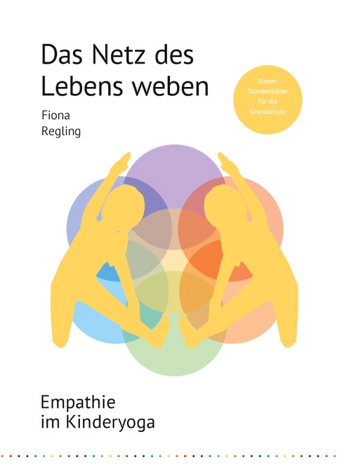 Das Netz des Lebens weben - Fiona Regling