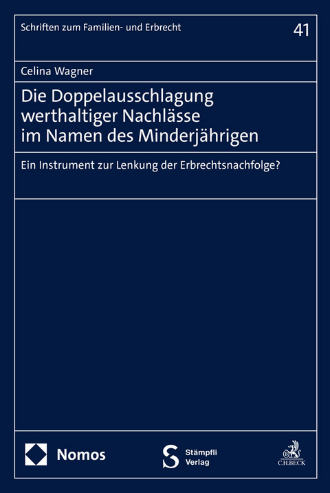 Die Doppelausschlagung werthaltiger Nachlässe im Namen des Minderjährigen - Celina Wagner