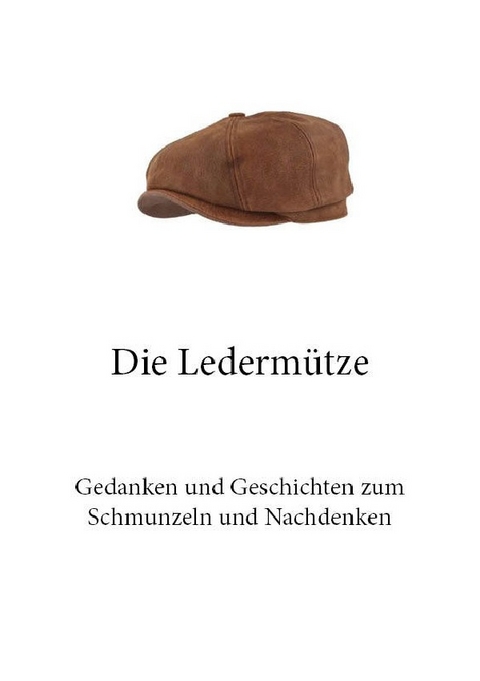 Die Ledermütze - Rüdiger Gilbert