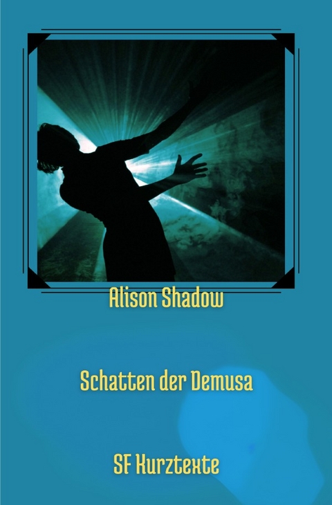 Schatten der Demusa - Michael Mittelbach