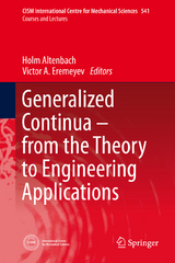 Generalized Continua - from the Theory to Engineering Applications - 