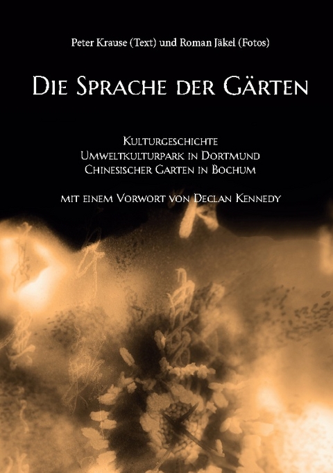 Die Sprache der Gärten - Peter Krause, Roman Jäkel