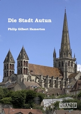 Die Stadt Autun - Philip Gilbert Hamerton