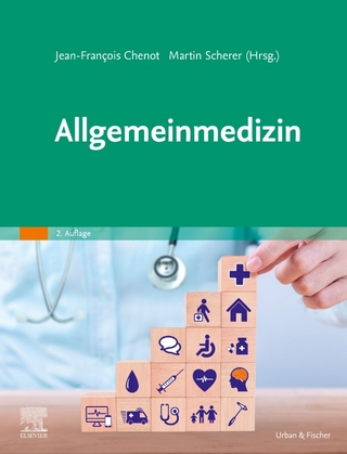 Allgemeinmedizin - Jean-François Chenot; Martin Scherer