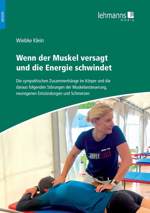 Wenn der Muskel versagt und die Energie schwindet - Wiebke Klein