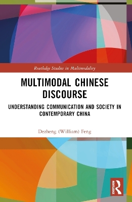 Multimodal Chinese Discourse - Dezheng (William) Feng