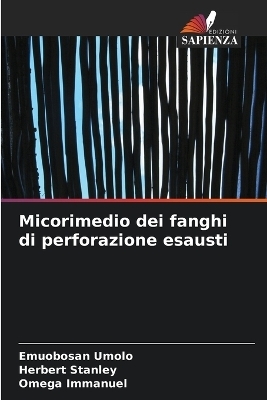 Micorimedio dei fanghi di perforazione esausti - Emuobosan Umolo, Herbert Stanley, Omega Immanuel