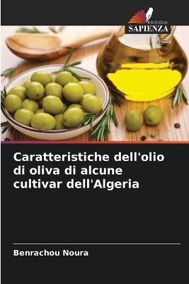 Caratteristiche dell'olio di oliva di alcune cultivar dell'Algeria - Benrachou Noura