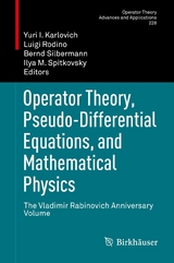 Operator Theory, Pseudo-Differential Equations, and Mathematical Physics - 
