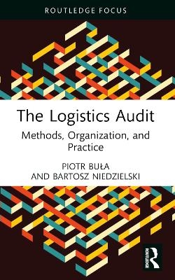 The Logistics Audit - Piotr Buła, Bartosz Niedzielski