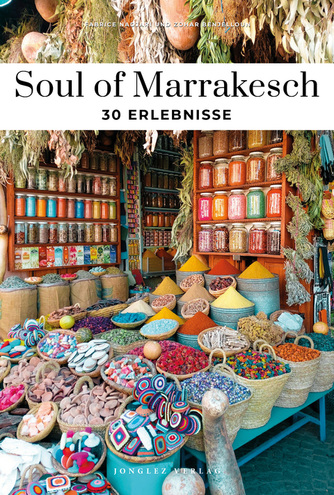 Soul of Marrakesch - Fabrice Nadjari, Zohar Benjelloun