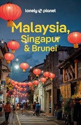 LONELY PLANET Reiseführer Malaysia, Singapur & Brunei - Winnie Tan, Lindsay Fegent-Brown, Marco Ferrarese, Ria de Jong, Jaclynn Seah, Cheng Sim, Regis St. Louis, Simon Richmond