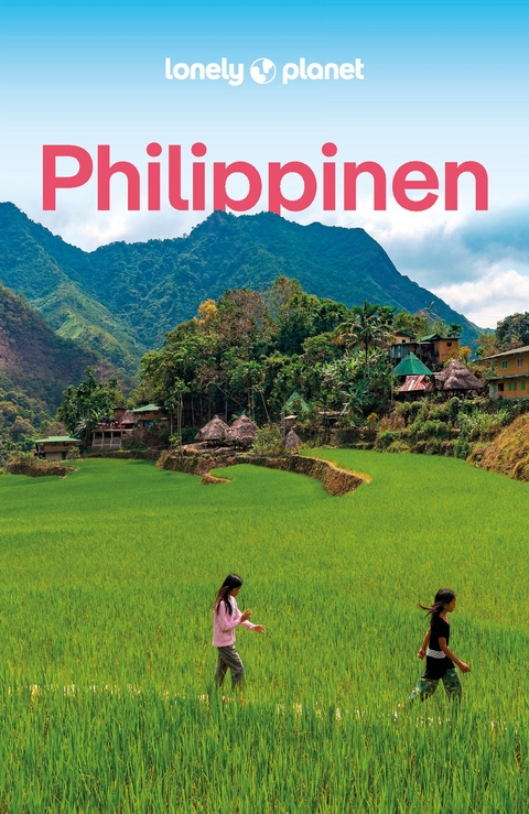 LONELY PLANET Reiseführer Philippinen - Paul Harding, Greg Bloom, Celeste Brash, Michael Grosberg, Iain Stewart