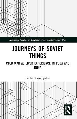 Journeys of Soviet Things - Sudha Rajagopalan