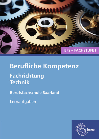 Berufliche Kompetenz - BFS, Fachstufe 1, Fachrichtung Technik