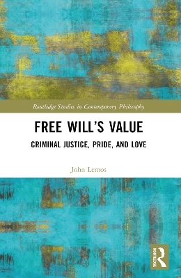 Free Will’s Value - John Lemos