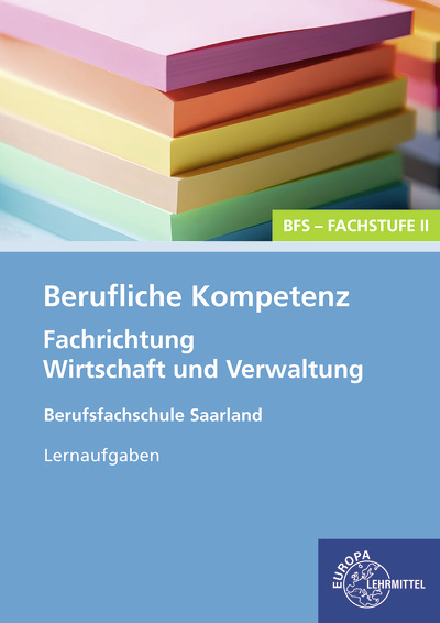 Berufliche Kompetenz - BFS, Fachstufe 2, Fachrichtung Wirtschaft und Verwaltung - Heike Kayser-Lang