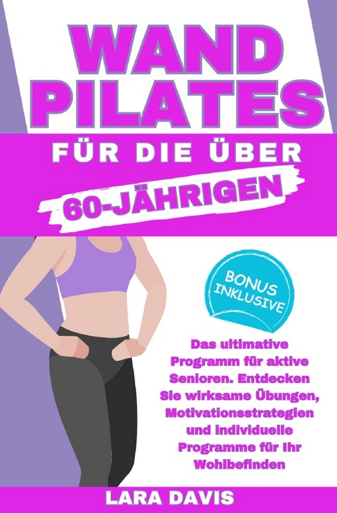 Wand Pilates für die über 60 Jährigen - Lara Davis