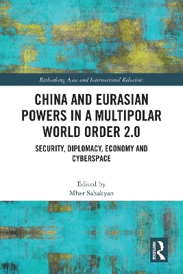 China and Eurasian Powers in a Multipolar World Order 2.0 - 