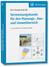 Vermessungskunde für den Planungs-, Bau- und Umweltbereich - Boris Resnik, Ralf Bill