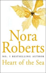 Heart Of The Sea - Roberts, Nora