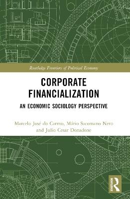 Corporate Financialization - Marcelo José do Carmo, Mário Sacomano Neto, Julio Cesar Donadone