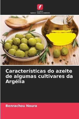 Caracter�sticas do azeite de algumas cultivares da Arg�lia - Benrachou Noura