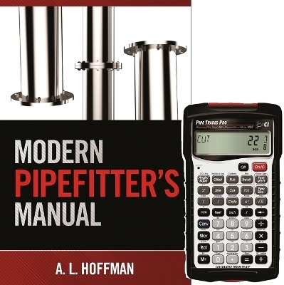 Modern Pipefitter's Manual & Pipe Trades Pro(tm) Package - Andrea L Hoffman