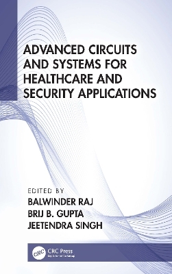 Advanced Circuits and Systems for Healthcare and Security Applications - 