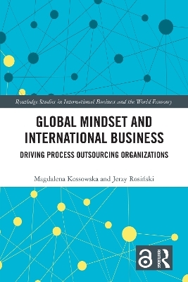 Global Mindset and International Business - Magdalena Kossowska, Jerzy Rosiński