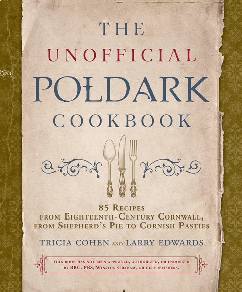 Unofficial Poldark Cookbook -  Tricia Cohen,  Larry Edwards