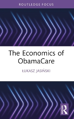 The Economics of ObamaCare - Łukasz Jasiński