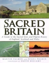 Sacred Britain - Palmer, Martin; Palmer, Nigel