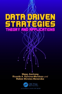 Data Driven Strategies - Wang Jianhong, Ricardo A. Ramirez-Mendoza, Ruben Morales-Menendez